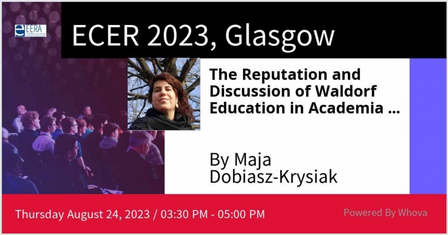 Wizerunek prelegentki dr Mai Dobiasz-Krysiak na tle konferencyjnej zapowiedzi. Napisy: ECER 2023, Glasgow, The Reputation and Discussion of Waldorf Education in Academia, By Maja Dobiasz-Krysiak, Thuesday August 24,2023 / 03:30 PM - 05:00 PM. 