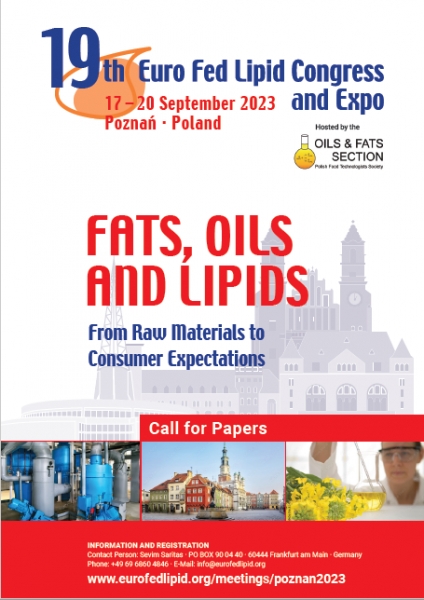 19th Euro Fed Lipid Congress and Expo. FATS, OILS AND LIPIDS From Raw Materials to Consumer Expectations