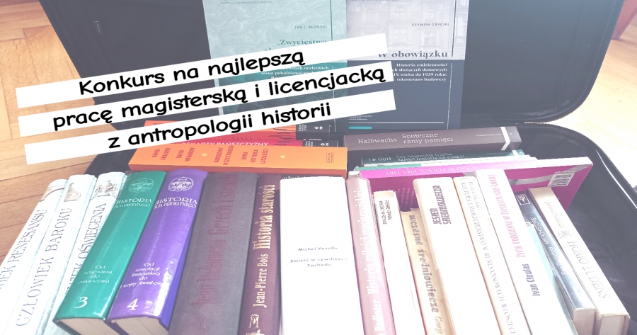 ikona Konkursu na najlepszą pracę magisterską i licencjacką z antropologii historii im. Bronisława Geremka (V edycja, 2023)
