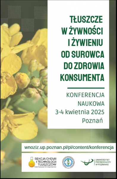 Konferencja Tłuszcze w Żywności i Żywieniu od Surowca do Zdrowia Konsumenta
